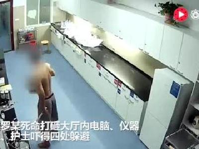 荆州一男子手持水果刀、钢管打砸医院 追赶医生护士