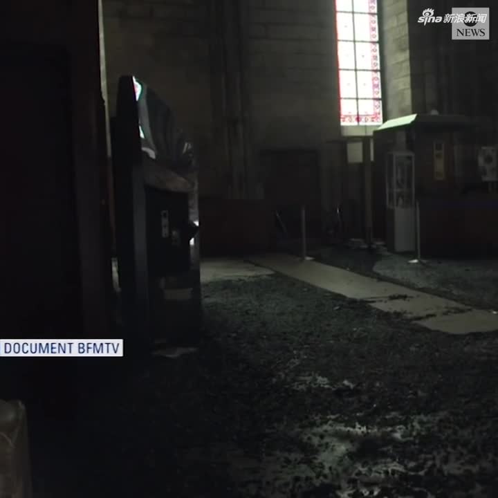 视频：大火之后的巴黎圣母院 屋顶被烧出大洞